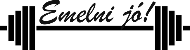 Emelni jó!